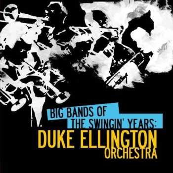 Album Ellington,duke: Big Bands Swingin Years: Duke Ellington