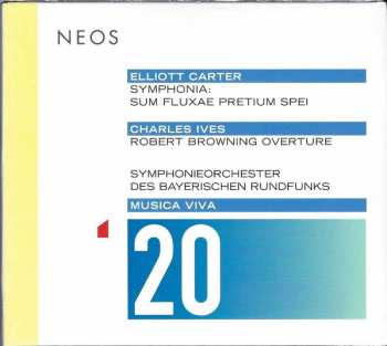Elliott Carter: Musica Viva 20 : Symphonia: Sum Fluxae Pretium Spei / Robert Browning Overture