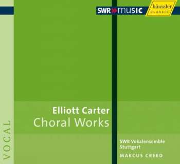Album Elliott Carter: Choral Works