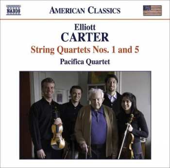 Elliott Carter: String Quartets Nos. 1 And 5