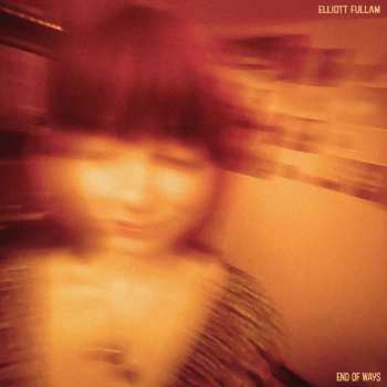 Album Elliott Fullam: End Of Ways