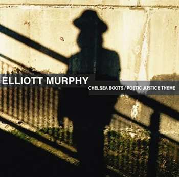 Album Elliott Murphy: Chelsea Boots / Poetic Justice Team