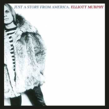 Album Elliott Murphy: Just A Story From America