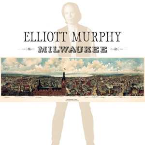 Album Elliott Murphy: Milwaukee