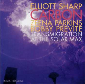 Album Elliott Sharp: Transmigration At The Solar Max