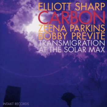 CD Elliott Sharp: Transmigration At The Solar Max 442835