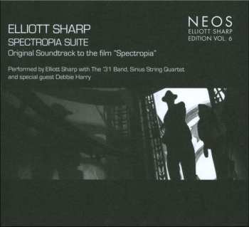Elliott Sharp: Spectropia Suite