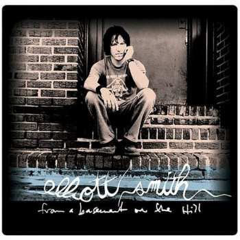 Elliott Smith: From A Basement On The Hill