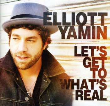 Album Elliott Yamin: Let's Get To What's Real
