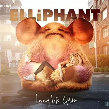 Elliphant: Living Life Golden