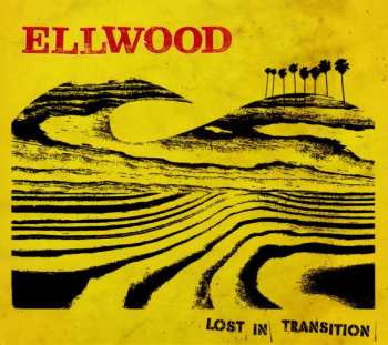 Album Ellwood: Lost In Transition