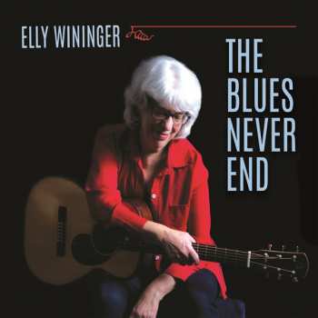 Album Elly Wininger: The Blues Never End