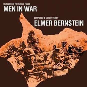 Album Elmer Bernstein: Men In War (Music From The Sound Track)