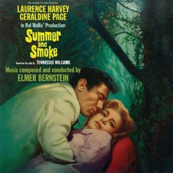 Album Elmer Bernstein: Summer And Smoke (An Original Soundtrack Recording)