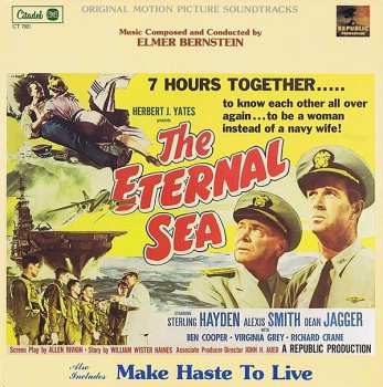 Album Elmer Bernstein: The Eternal Sea / Make Haste To Live (Original Motion Picture Soundtracks)