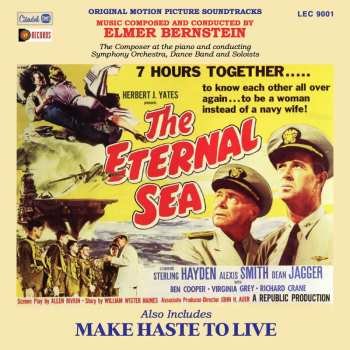 CD Elmer Bernstein: The Eternal Sea / Make Haste To Live (Original Motion Picture Soundtracks) 449656