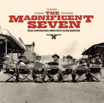 Elmer Bernstein: The Magnificent Seven - Original Soundtrack
