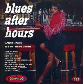 CD Elmore James & His Broomdusters: Blues After Hours 238554