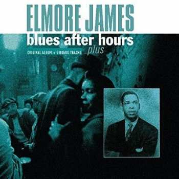 Album Elmore James & His Broomdusters: Blues After Hours
