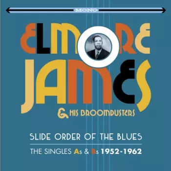Slide Order Of The Blues - The Singles As & Bs 1952-1962
