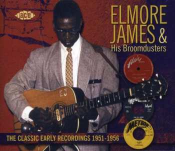 Album Elmore James & His Broomdusters: The Classic Early Recordings: 1951-1956