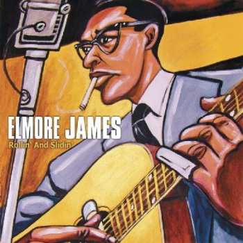 Album Elmore James: Rollin' And Slidin'