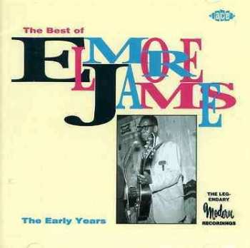Album Elmore James: The Best Of Elmore James - The Early Years
