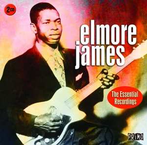 Album Elmore James: The Essential Recordings