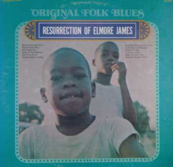 LP Elmore James: The Resurrection Of Elmore James 531631