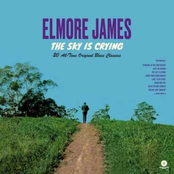 Album Elmore James: The Sky Is Crying - All-Time Original Blues Classics