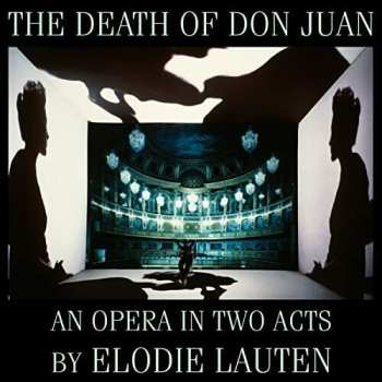 Album Elodie Lauten: The Death Of Don Juan