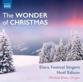 CD Elora Festival Singers: The Wonder Of Christmas 508867