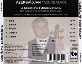 CD Elshan Mansurov: Azerbaïdjan = Azerbaïjan: Le Kamantcha D'Elshan Mansurov = The Kamancha Of Elshan Mansurov 219710