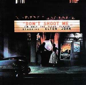 2LP Elton John: Don't Shoot Me, I'm Only The Piano Player LTD | CLR 453552