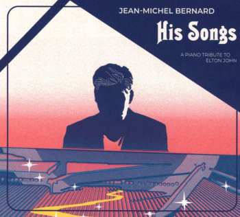 CD Elton John: Jean-michel Bernard - His Songs (a Tribute To Elton John) 461687