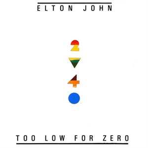 LP Elton John: Too Low For Zero 36927