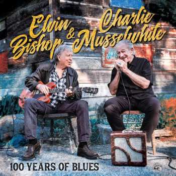 Album Elvin Bishop: 100 Years Of Blues