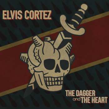 Album Elvis Cortez: The Dagger And The Heart
