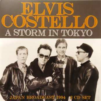 Album Elvis Costello: A Storm In Tokyo