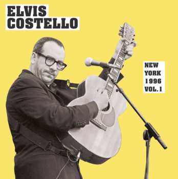 Album Elvis Costello: NEW YORK 1996 VOL. 1