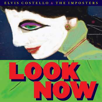 Album Elvis Costello & The Imposters: Look Now
