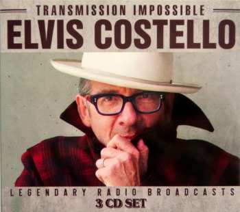 Elvis Costello: Transmission Impossible Legendary Radio Broadcasts 