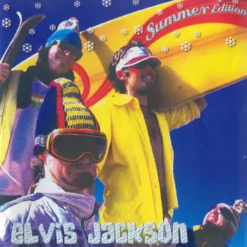 Elvis Jackson: Summer Edition