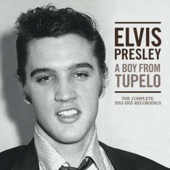 Elvis Presley: A Boy From Tupelo