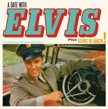 Elvis Presley: A Date With Elvis / Elvis Is Back!