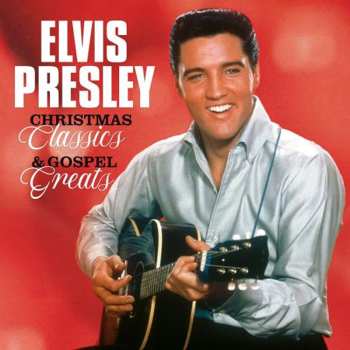 Album Elvis Presley: Christmas Classics & Gospel Greats