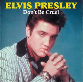 Album Elvis Presley: Don't Be Cruel