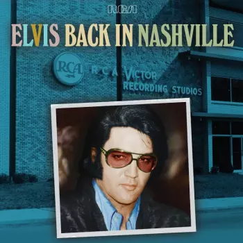 Album Elvis Presley: Elvis Back In Nashville 