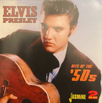 Elvis Presley: Elvis Presley Hits Of The '50s