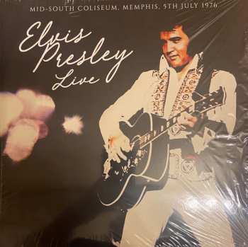 2LP Elvis Presley: Elvis Presley Live (Mid-South Coliseum, Memphis, 5th July 1976) LTD | NUM | CLR 419765